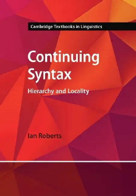Continuing Syntax by Ian Roberts