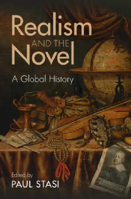 Realism and the Novel by Paul Stasi