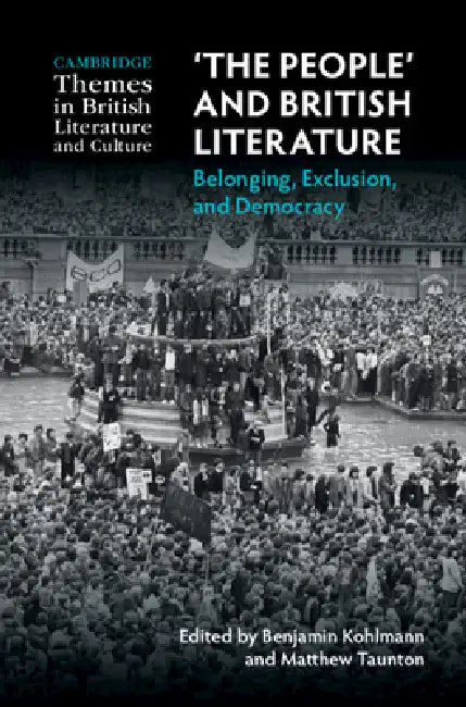'The People' and British Literature by Benjamin Kohlmann, Matthew Taunton