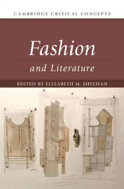 Fashion and Literature by Elizabeth M. Sheehan
