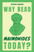 Why Read Maimonides Today? by Steven Nadler