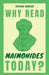 Why Read Maimonides Today? by Steven Nadler