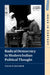 Radical Democracy in Modern Indian Political Thought by Tejas Parasher