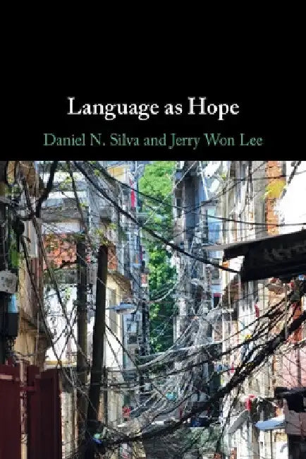 Language as Hope by Daniel N. Silva