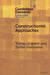 Constructionist Approaches by Tobias Ungerer