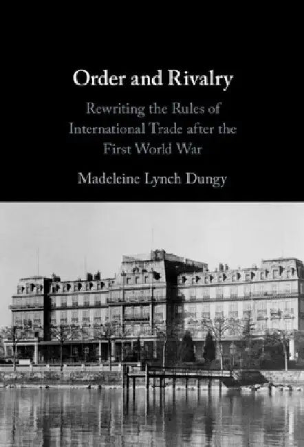 Order and Rivalry by Madeleine Lynch Dungy