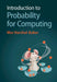 Introduction to Probability for Computing by Mor Harchol-Balter