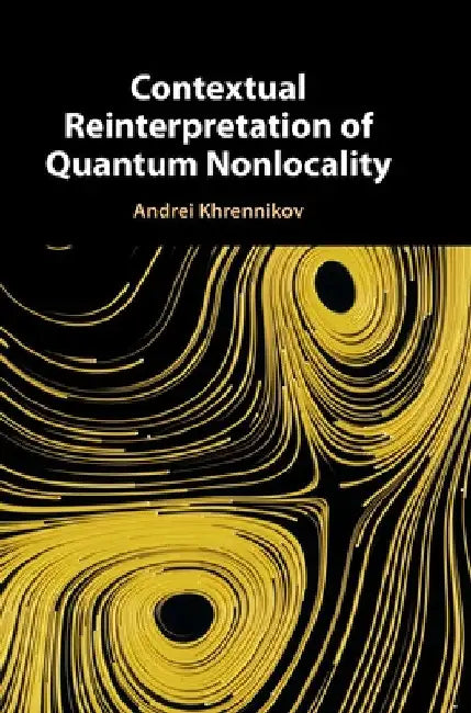 Contextual Reinterpretation of Quantum Nonlocality by Andrei Khrennikov