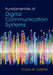 Fundamentals of Digital Communication Systems by Tolga M. Duman