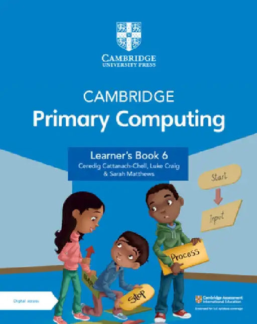 Cambridge Primary Computing Learner's Book 6 with Digital Access (1 Year) by Ceredig Cattanach-Chell
