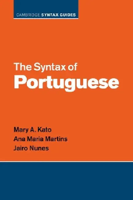 The Syntax of Portuguese by Mary A. Kato