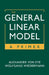 The General Linear Model by Alexander Von Eye