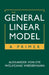 The General Linear Model by Alexander Von Eye