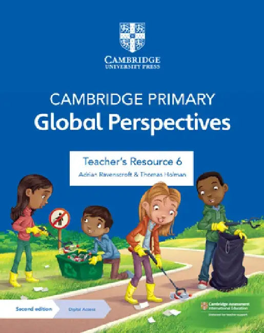 Cambridge Primary Global Perspectives Teacher's Resource 6 with Digital Access by Adrian Ravenscroft
