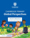 Cambridge Primary Global Perspectives Teacher's Resource 6 with Digital Access by Adrian Ravenscroft