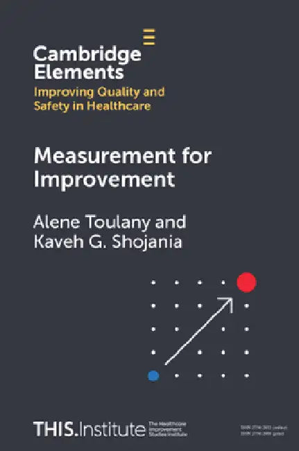 Measurement for Improvement by Alene Toulany