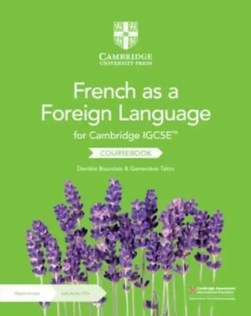 Cambridge IGCSE™ French as a Foreign Language Coursebook with Audio CDs (2) and Digital Access (2 Years) by Daniele Bourdais