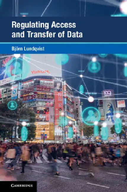 Regulating Access and Transfer of Data by Björn Lundqvist