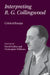Interpreting R. G. Collingwood by David Collins