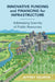 Innovative Funding and Financing for Infrastructure by Jeff Delmon
