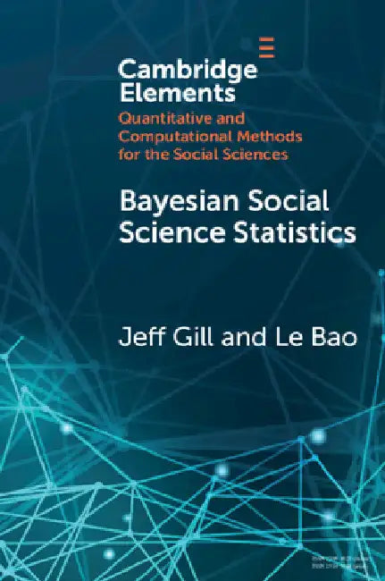 Bayesian Social Science Statistics by Jeff Gill