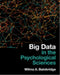 Big Data in the Psychological Sciences by Wilma A. Bainbridge