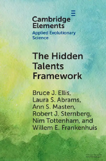 The Hidden Talents Framework by Bruce J. Ellis