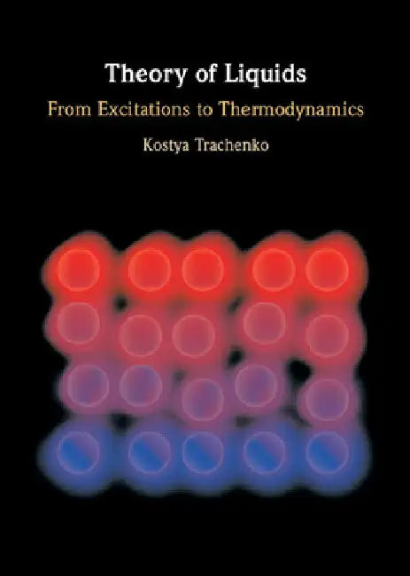 Theory of Liquids by Kostya Trachenko