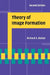 Theory of Image Formation by Richard E. Blahut