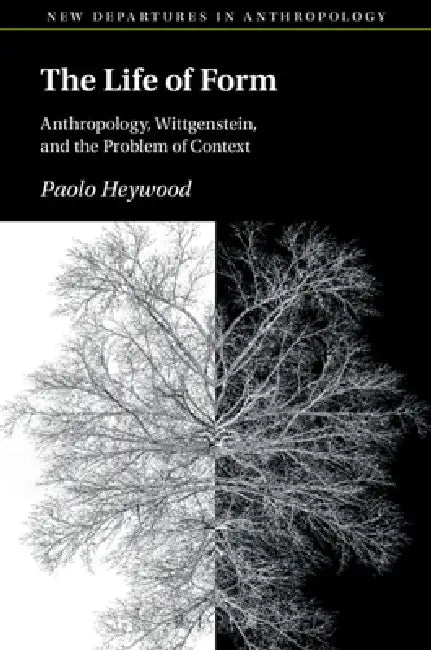The Life of Form by Paolo Heywood