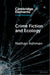 Crime Fiction and Ecology by Nathan Ashman