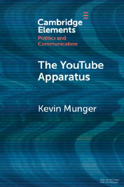 The YouTube Apparatus by Kevin Munger
