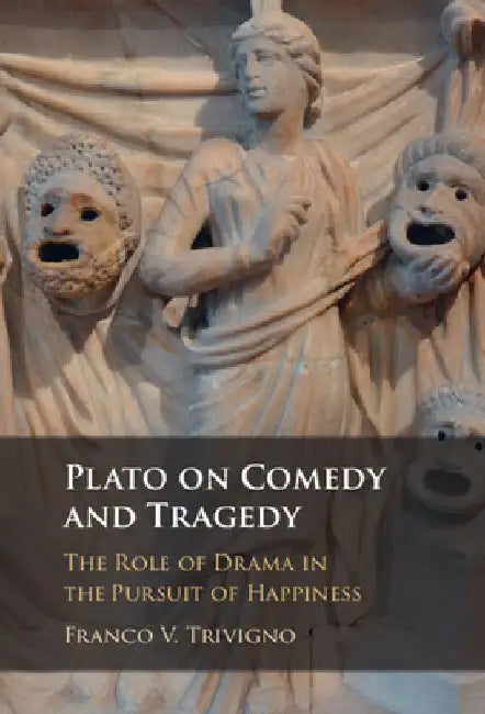 Plato on Comedy and Tragedy by Franco V. Trivigno