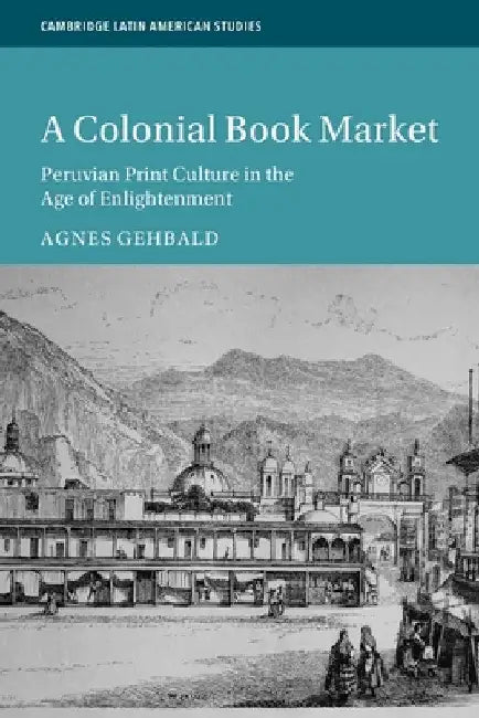 A Colonial Book Market by Agnes Gehbald