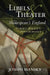 Libels and Theater in Shakespeare's England by Joseph Mansky