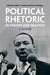 Political Rhetoric in Theory and Practice by Robert C. Bartlett