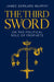 The Third Sword: On the Political Role of Prophets by James Bernard Murphy
