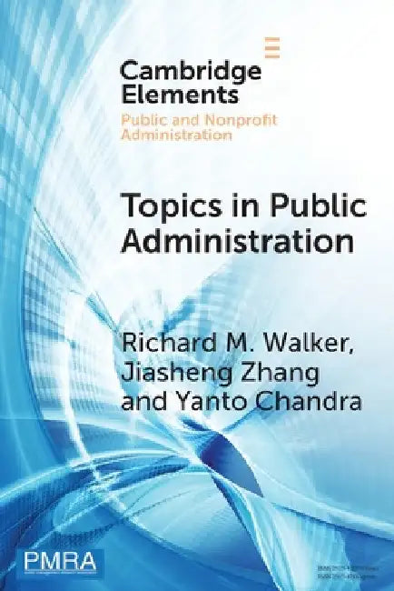 Topics in Public Administration by Richard M. Walker
