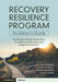 Recovery Resilience Program Facilitator's Guide: An I-System Model Application for Addiction Recovery and Relapse Prevention by Guy Du Plessis, Derrik R. Tollefson, Robert Weathers