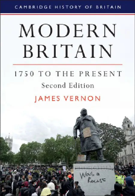Modern Britain, 1750 to the Present by James Vernon