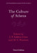 The Culture of Athens: Volume 3 by J. P. Sabben-Clare, J. P. Sabben-Clare, M. S. Warman