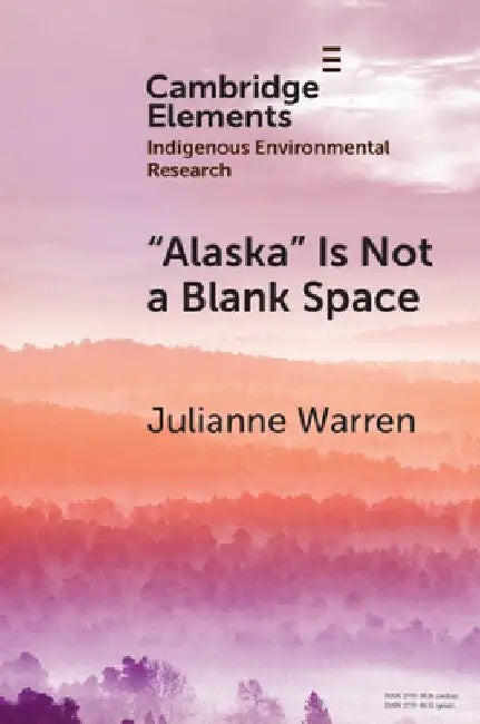 "Alaska" Is Not a Blank Space by Julianne Warren