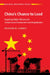 China's Chance to Lead by Richard W. Carney