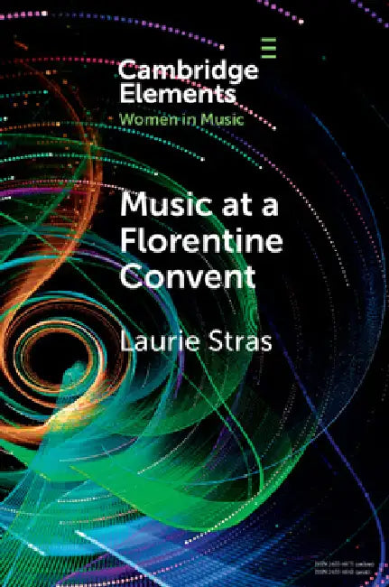 Music at a Florentine Convent by Laurie Stras