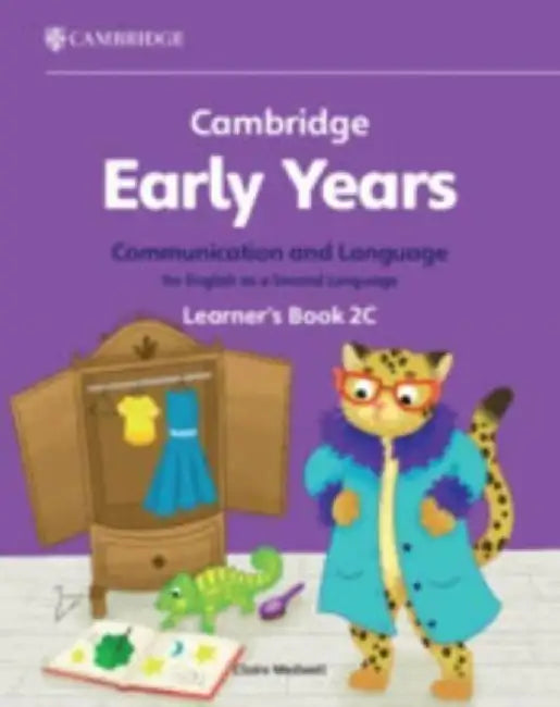 Cambridge Early Years Communication and Language for English as a Second Language Learner's Book 2c: Early Years International by Claire Medwell