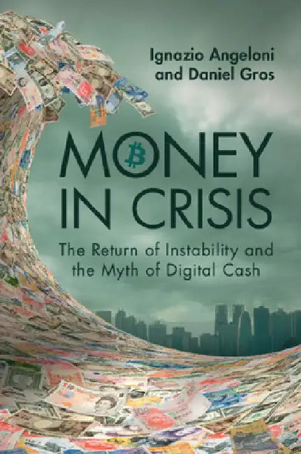 Money In Crisis by Ignazio Angeloni