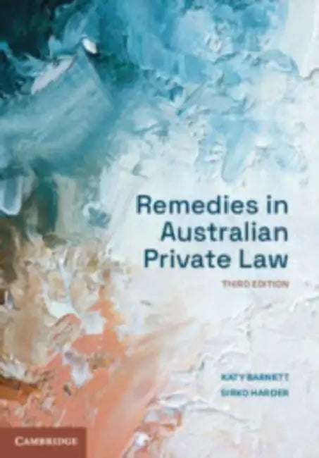 Remedies in Australian Private Law by Katy Barnett, Sirko Harder