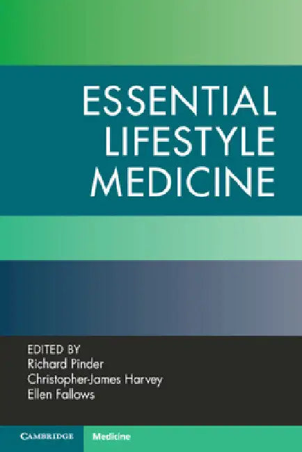 Essential Lifestyle Medicine by Richard Pinder