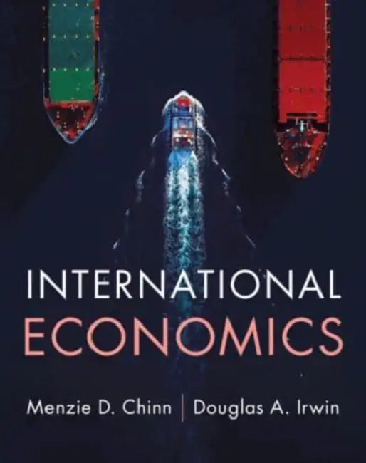 International Economics by Menzie D. Chinn, Douglas A. Irwin