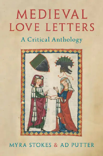 Medieval Love Letters by Myra Stokes